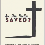 Are You Really Saved?