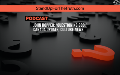 John Hopper: ‘Questioning God,’ Canada Update, Culture News