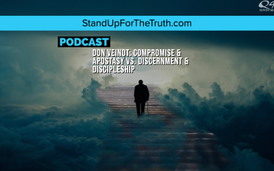 Don Veinot: Compromise & Apostasy Vs. Discernment & Discipleship
