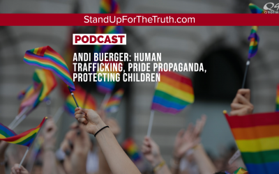 Andi Buerger: Human Trafficking, Pride Propaganda, Protecting Children