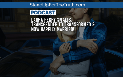 Laura Perry Smalts: Transgender to Transformed & Now Happily Married!