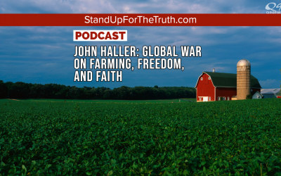 John Haller: Global War on Farming, Freedom, and Faith