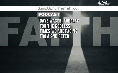 Replay – Dave Wager: Prepare For The Godless Times We Are Facing from 2nd Peter