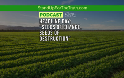Headline Day: “Seeds of Change, Seeds of Destruction”