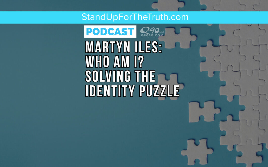 Martyn Iles: Who Am I? Solving the Identity Puzzle