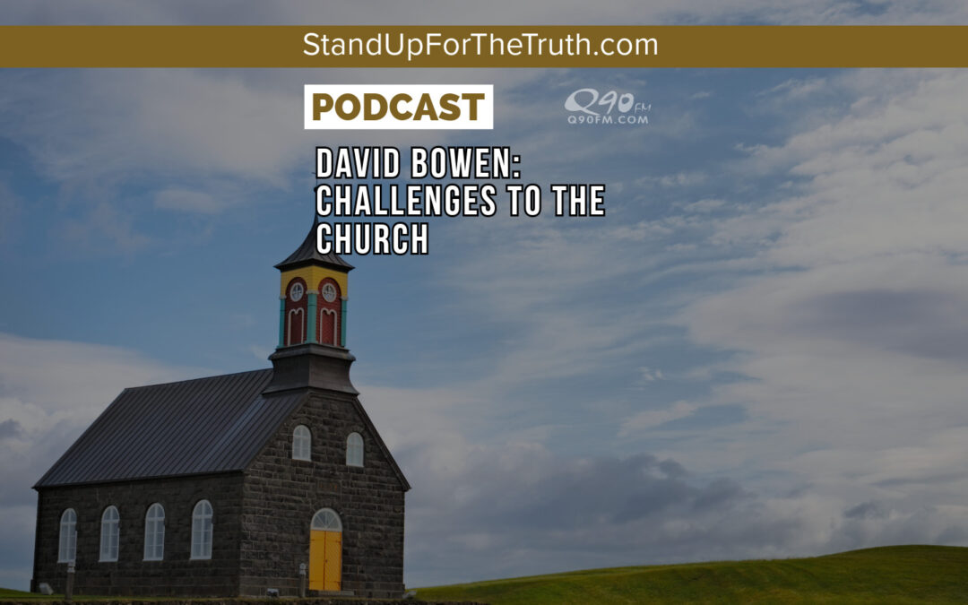 David Bowen: Challenges to the Church