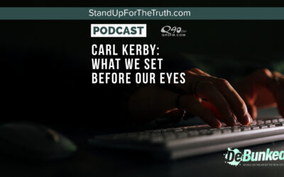 Carl Kerby: What We Set Before Our Eyes