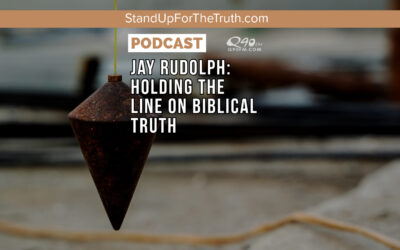 Jay Rudolph: Holding the Line on Biblical Truth