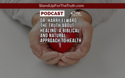 Dr. Harry Elward: The Truth About Healing: A Biblical and Natural Approach to Health