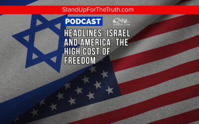 Headlines: Israel and America: The High Cost of Freedom