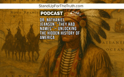 Dr. Nathaniel Jeanson: “They Had Names” – Unlocking the Hidden History of America