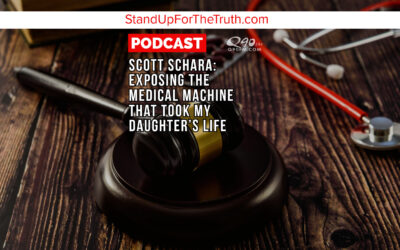 Scott Schara: Exposing the Medical Machine That Took My Daughter’s Life