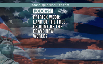 Patrick Wood: Land of the Free, or Home of the Brave New World?