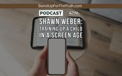 Shawn Weber: Training Up a Child in a Screen Age