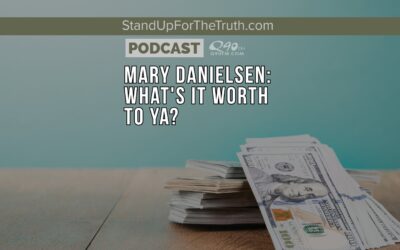 Mary Danielsen: What’s it Worth to Ya?