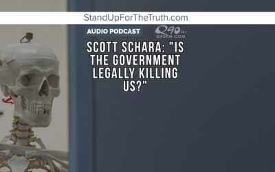 Scott Schara: Is The Government Legally Killing Us?