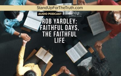 Rob Yardley: Faithful Days, the Faithful Life